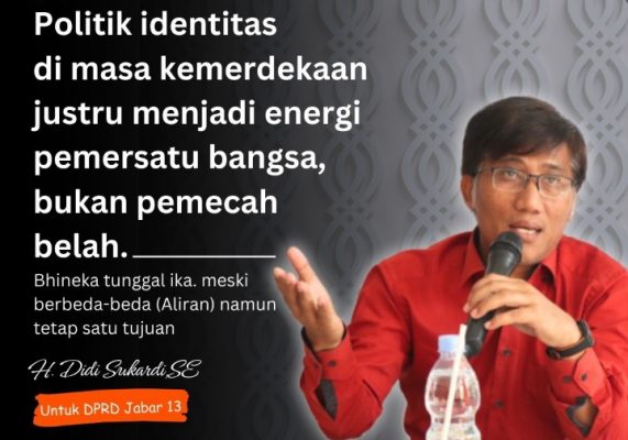 Didi Sukardi: Politik Identitas itu Mempersatukan, Bukan Memecah Belah