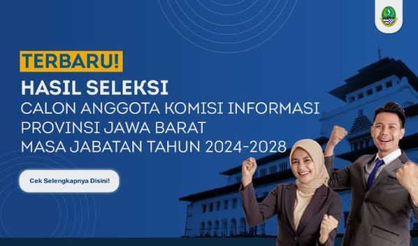 Calon Anggota KPID Jabar Akan Jalani Uji Kepatutan dan Kelayakan di DPRD